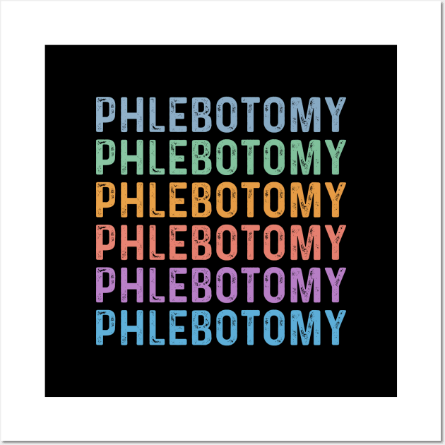 Funny phlebotomy technician assistant students phlebotomist Wall Art by Printopedy